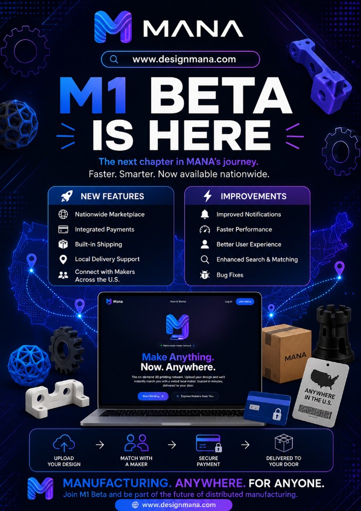 MANA Launches M1 Beta, Expanding Access to 3D Printing Across the United States